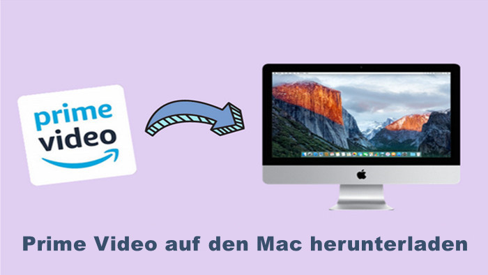 Prime Videos auf den Mac herunterladen