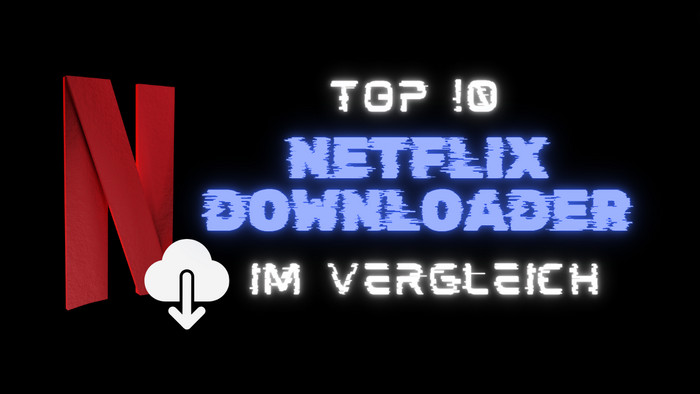 Beste Netflix Downloader