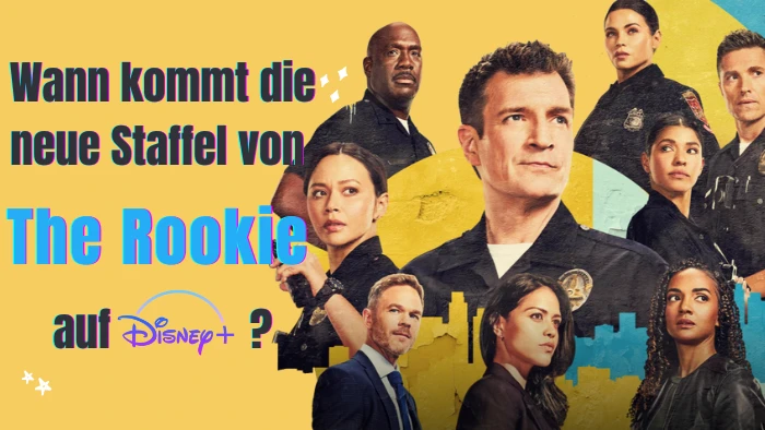 Wann kommt The Rookie Staffel 7 auf DisneyPlus